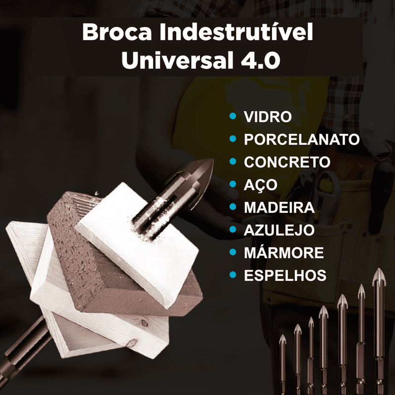 Broca Indestrutível Universal | Kit Completo